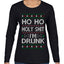 Ho Ho I'm Drunk, Funny Humor Christmas Unisex Sweater, Ugly Christmas Sweater Womens Graphic Long Sleeve T-Shirt
