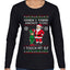 When I Think About You I Touch My Elf, Ugly Christmas Sweater Womens Graphic Long Sleeve T-Shirt