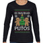 Es Navidad Putos, Ugly Christmas Sweater Womens Graphic Long Sleeve T-Shirt