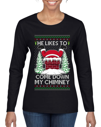 Come Down my Chimney Ugly Christmas Sweater Womens Graphic Long Sleeve T-Shirt
