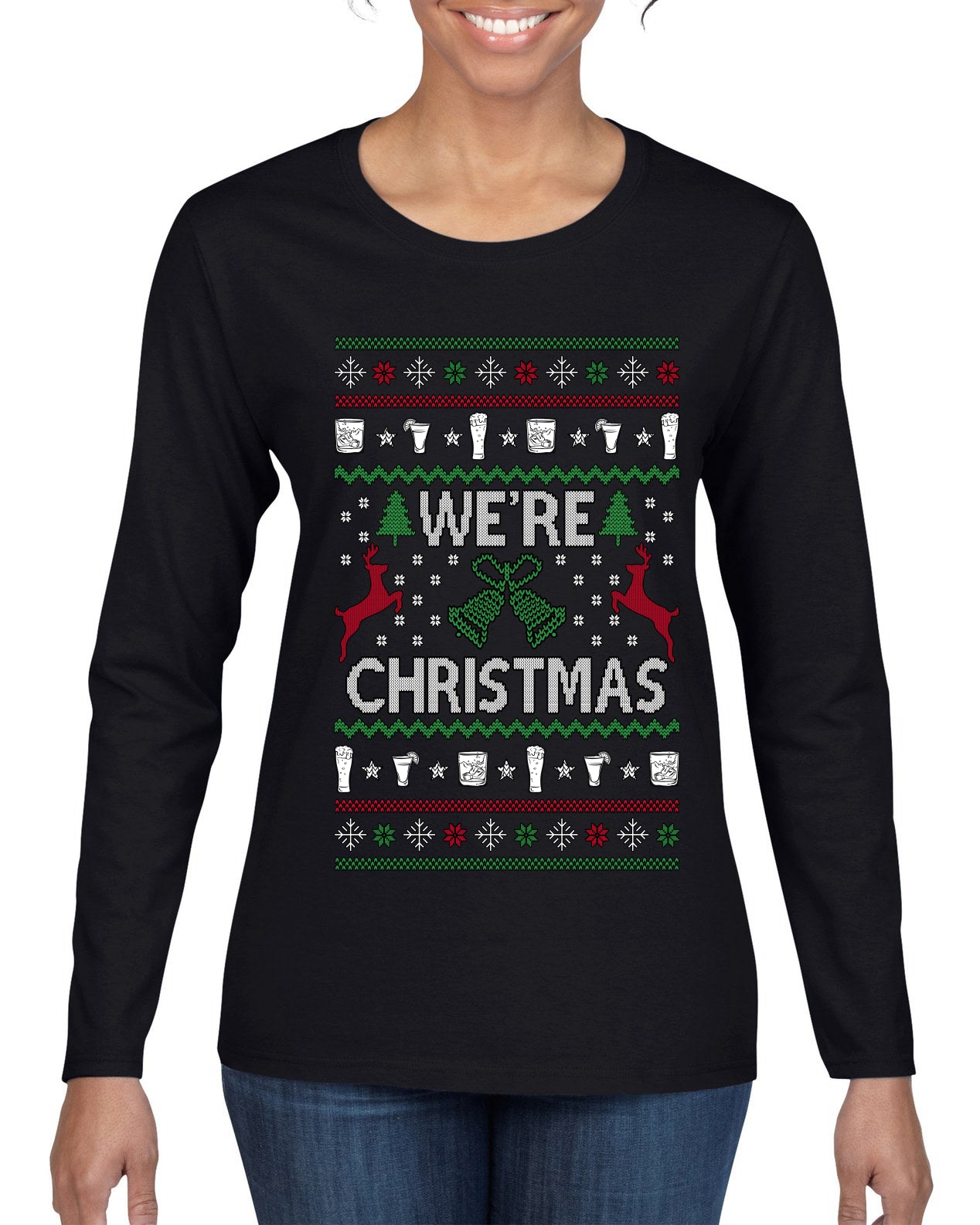 We're Christmas, Ugly Christmas Sweater Womens Graphic Long Sleeve T-Shirt