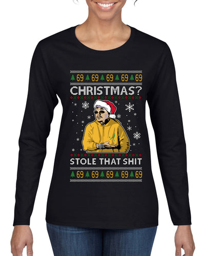 Christmas? Stole That 69 Meme, Ugly Christmas Sweater Womens Graphic Long Sleeve T-Shirt