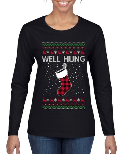 Well Hung, Ugly Christmas Sweater Womens Graphic Long Sleeve T-Shirt