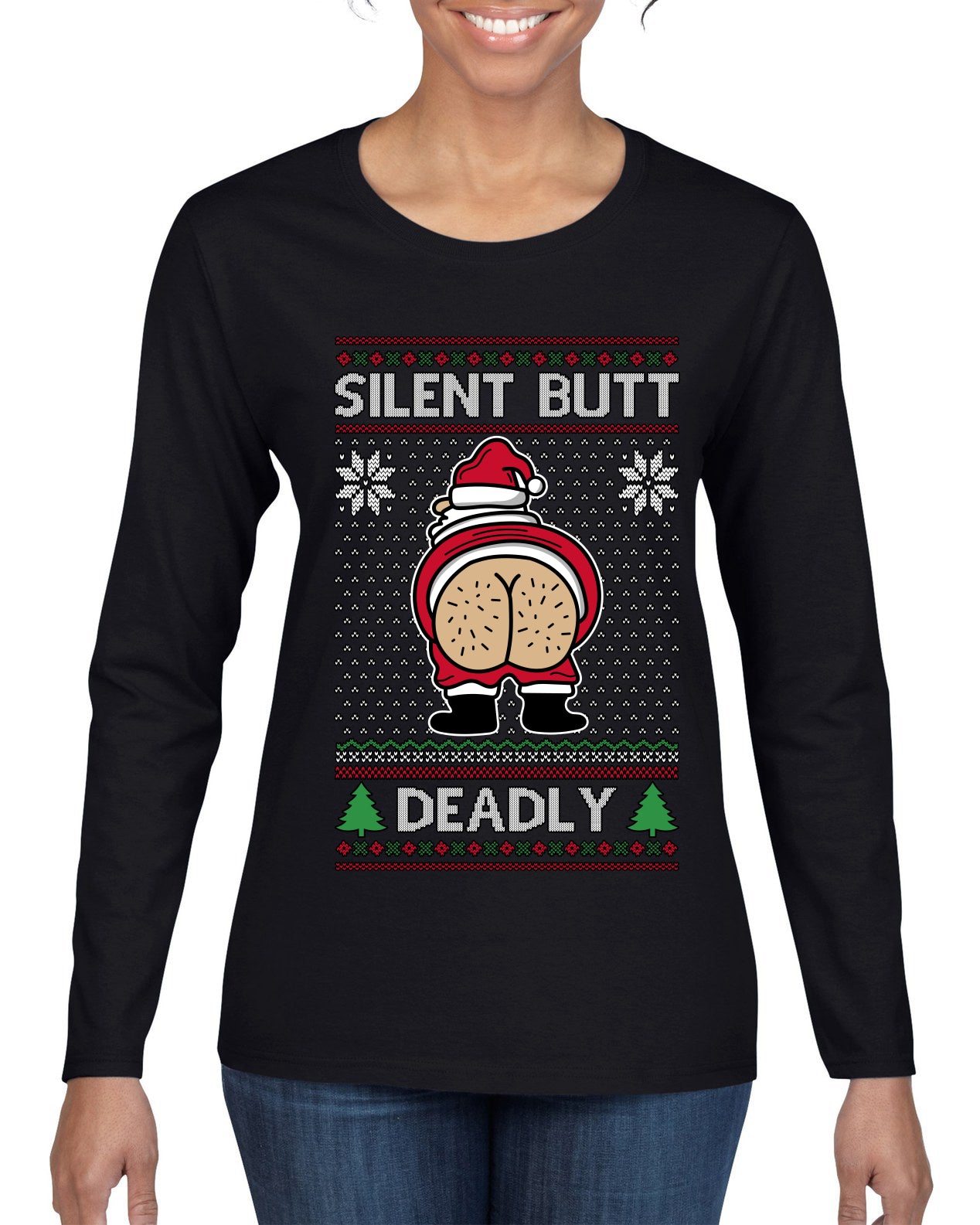 Silent Butt Deadly Farting Santa, Ugly Christmas Sweater Womens Graphic Long Sleeve T-Shirt