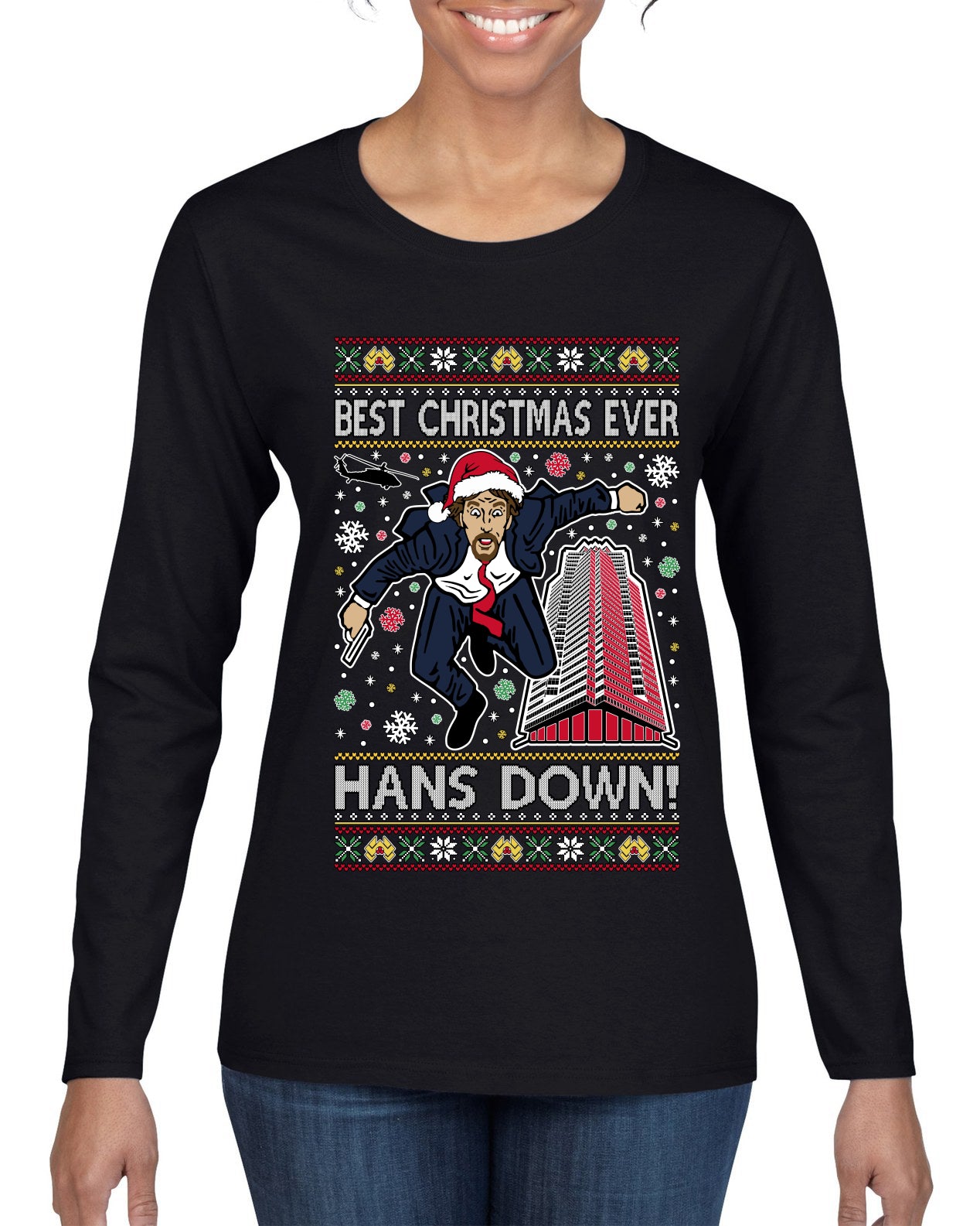 Die Hard Best Christmas Ever Hans Down Nakatomi, Ugly Christmas Sweater Womens Graphic Long Sleeve T-Shirt