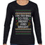 I'm Trying To Feel Merry And Bright, Ugly Christmas Sweater Womens Graphic Long Sleeve T-Shirt