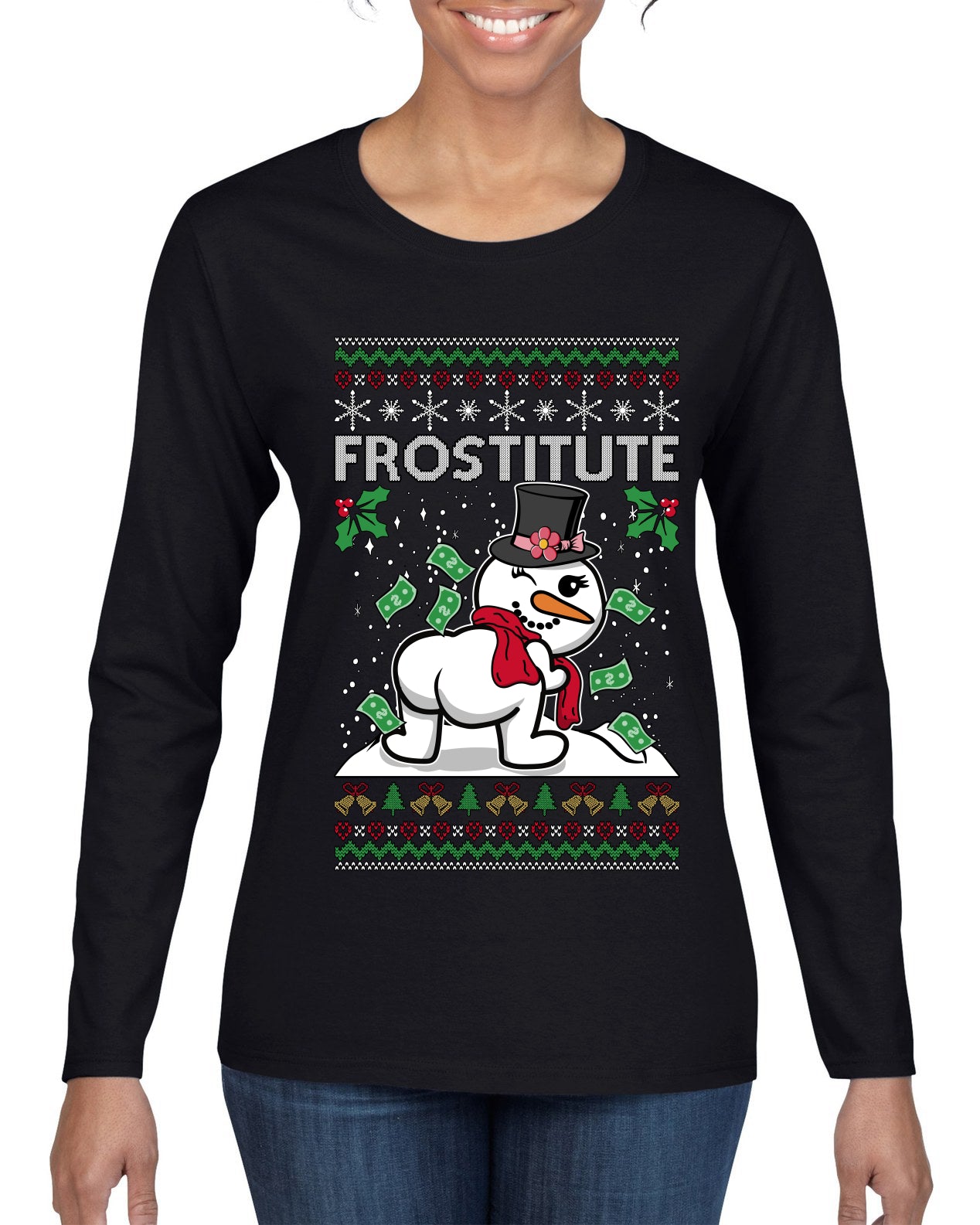 Frostitute, Ugly Christmas Sweater Womens Graphic Long Sleeve T-Shirt