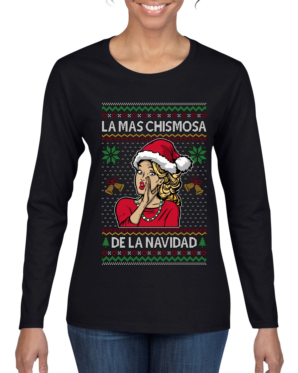 La Mas Chismosa De La Navidad, Ugly Christmas Sweater Womens Graphic Long Sleeve T-Shirt