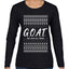 G.O.A.T. God Over All Things, Ugly Christmas Sweater Womens Graphic Long Sleeve T-Shirt