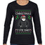 Santa Christmas Type Shit, Ugly Christmas Sweater Womens Graphic Long Sleeve T-Shirt