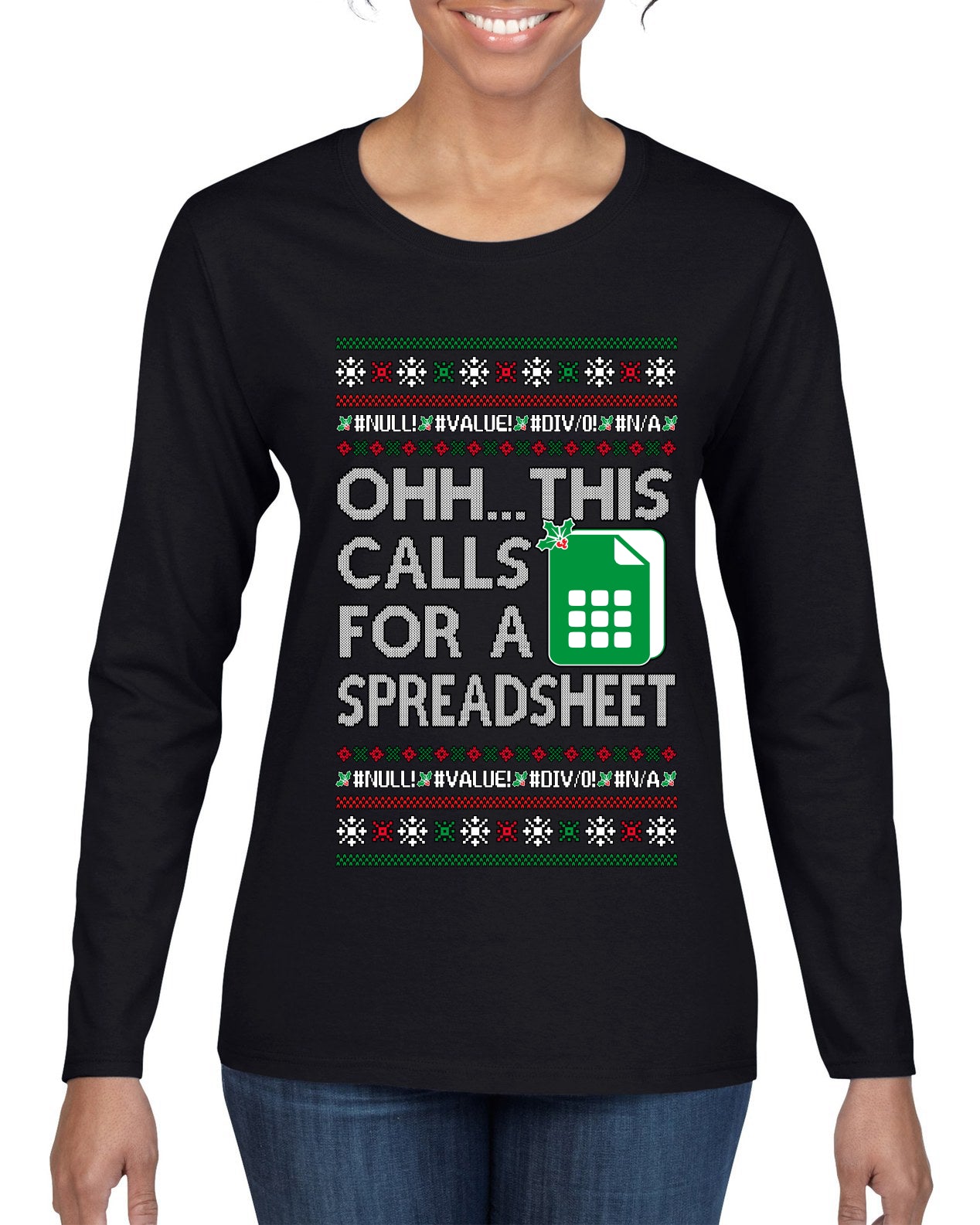 Oh... This Calls for A Spreadsheet, Ugly Christmas Sweater Womens Graphic Long Sleeve T-Shirt