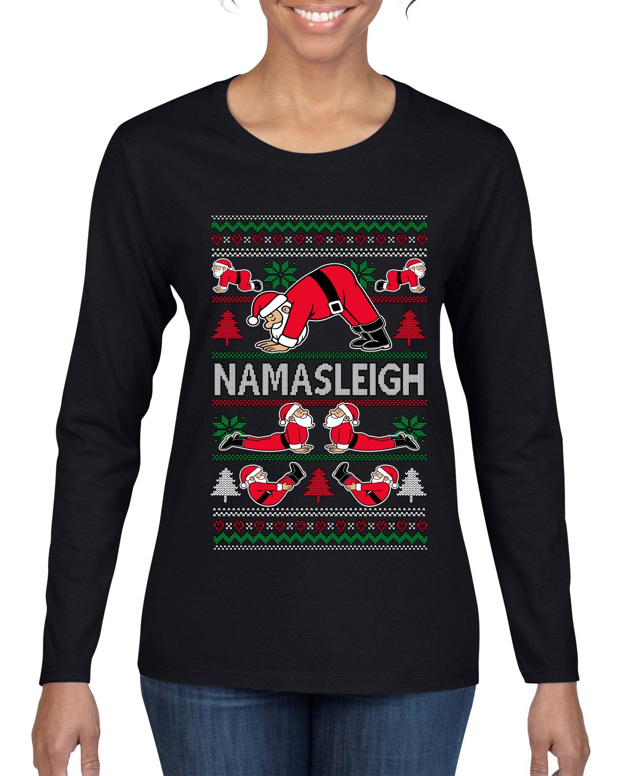 Namasleigh, Namaste Yoga Santa Claus, Ugly Christmas Sweater Womens Graphic Long Sleeve T-Shirt