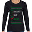 Naughty Nice, Irish, Irish Christmas, Ugly Christmas Sweater Womens Graphic Long Sleeve T-Shirt