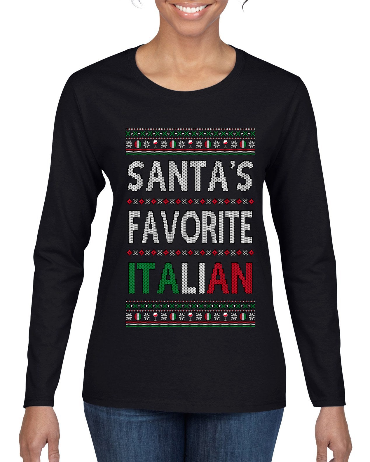 Santa's Favorite Italian, Funny Italian Christmas Sweater, Ugly Christmas Sweater Womens Graphic Long Sleeve T-Shirt