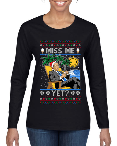Miss Me Yet? President USA Design, Ugly Christmas Sweater Womens Graphic Long Sleeve T-Shirt