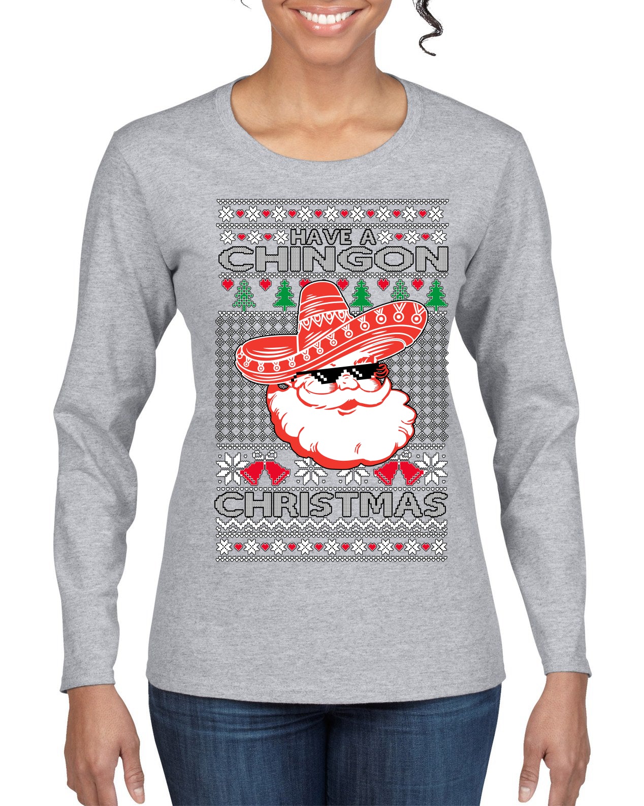 Have a Chingon Christmas Funny Spanish Saying Ugly Christmas Sweater Womens Graphic Long Sleeve T-Shirt