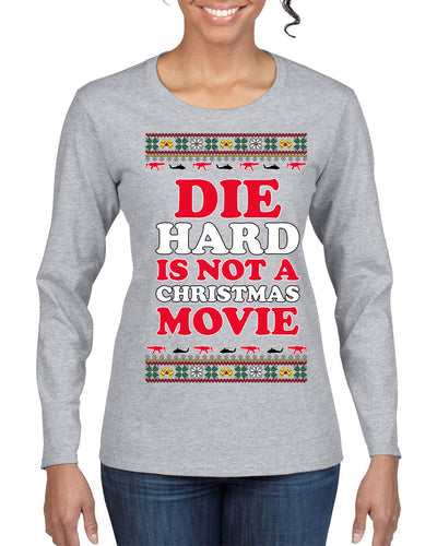 Die Hard is Not a Christmas Movie Classic, McClane Hans Nakatomi Plaza Xmas Party Holiday Movies Ugly Christmas Sweater Womens Graphic Long Sleeve T-Shirt