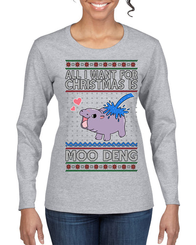 All I Want for Christmas is Moo Deng Cute Pygmy Hippo Ugly Christmas Sweater Womens Graphic Long Sleeve T-Shirt