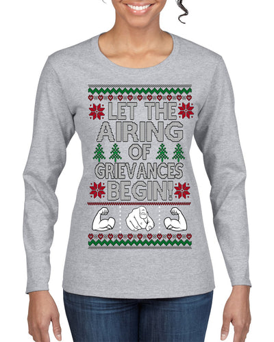 Let the Airing of Grievances Begin Funny TV Sitcom Festivus Ugly Christmas Sweater Womens Graphic Long Sleeve T-Shirt