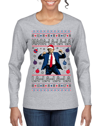 Maga La La La Funny Donald Trump Christmas Carol Song Ugly Christmas Sweater Womens Graphic Long Sleeve T-Shirt