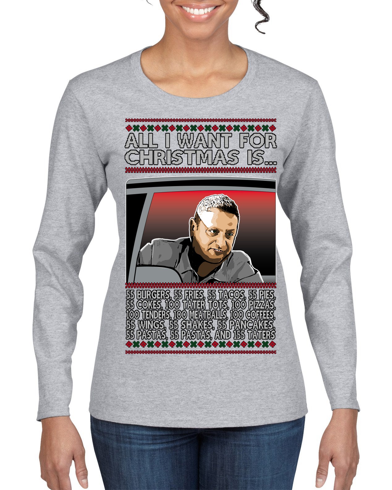 All I Want for Christmas Is 55 Burgers 55 Fries 55 Tacos 55 Pies, Funny Viral I Think Tim TV Show Gen Z Alpha Brainrot Meme Ugly Christmas Sweater Womens Graphic Long Sleeve T-Shirt