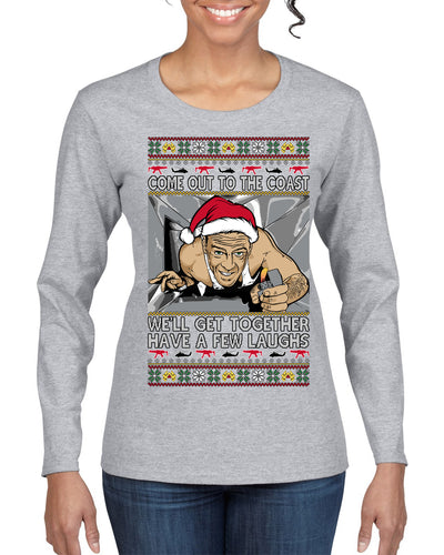 Come Out to the Coast Have a Few Laughs Die Hard McClane Ugly Christmas Sweater Womens Graphic Long Sleeve T-Shirt