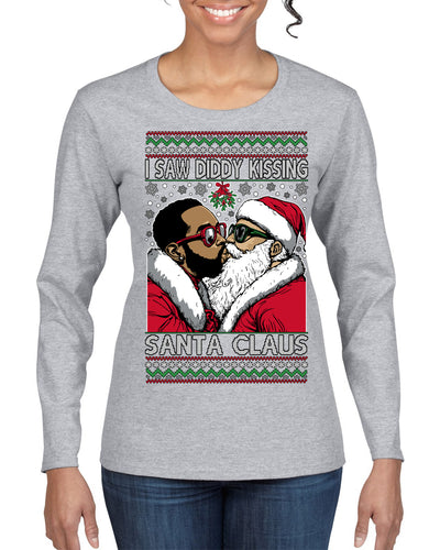 I Saw Diddy Kissing Santa Claus Funny Viral Music Meme Ugly Christmas Sweater Womens Graphic Long Sleeve T-Shirt