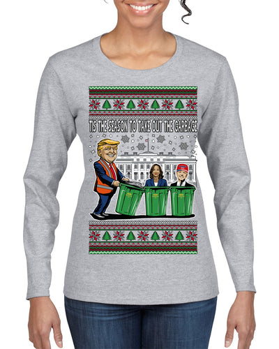 Tis the Season to Take Out the Garbage President Trump Ugly Christmas Sweater Womens Graphic Long Sleeve T-Shirt