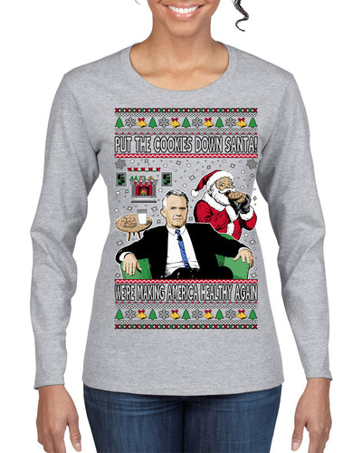 Put the Cookies Down Make America Healthy Again RFK Ugly Christmas Sweater Womens Graphic Long Sleeve T-Shirt