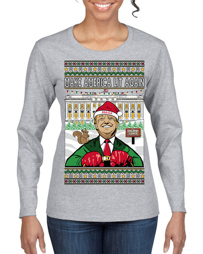 Make America Lit Again Funny Trump 2024 White House MAGA Ugly Christmas Sweater Womens Graphic Long Sleeve T-Shirt