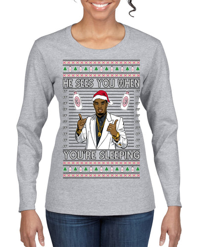 He Sees You When You're Sleeping, Funny Santa P Diddy Diddler Funny Party Viral Music Baby Oil Meme Ugly Christmas Sweater Womens Graphic Long Sleeve T-Shirt