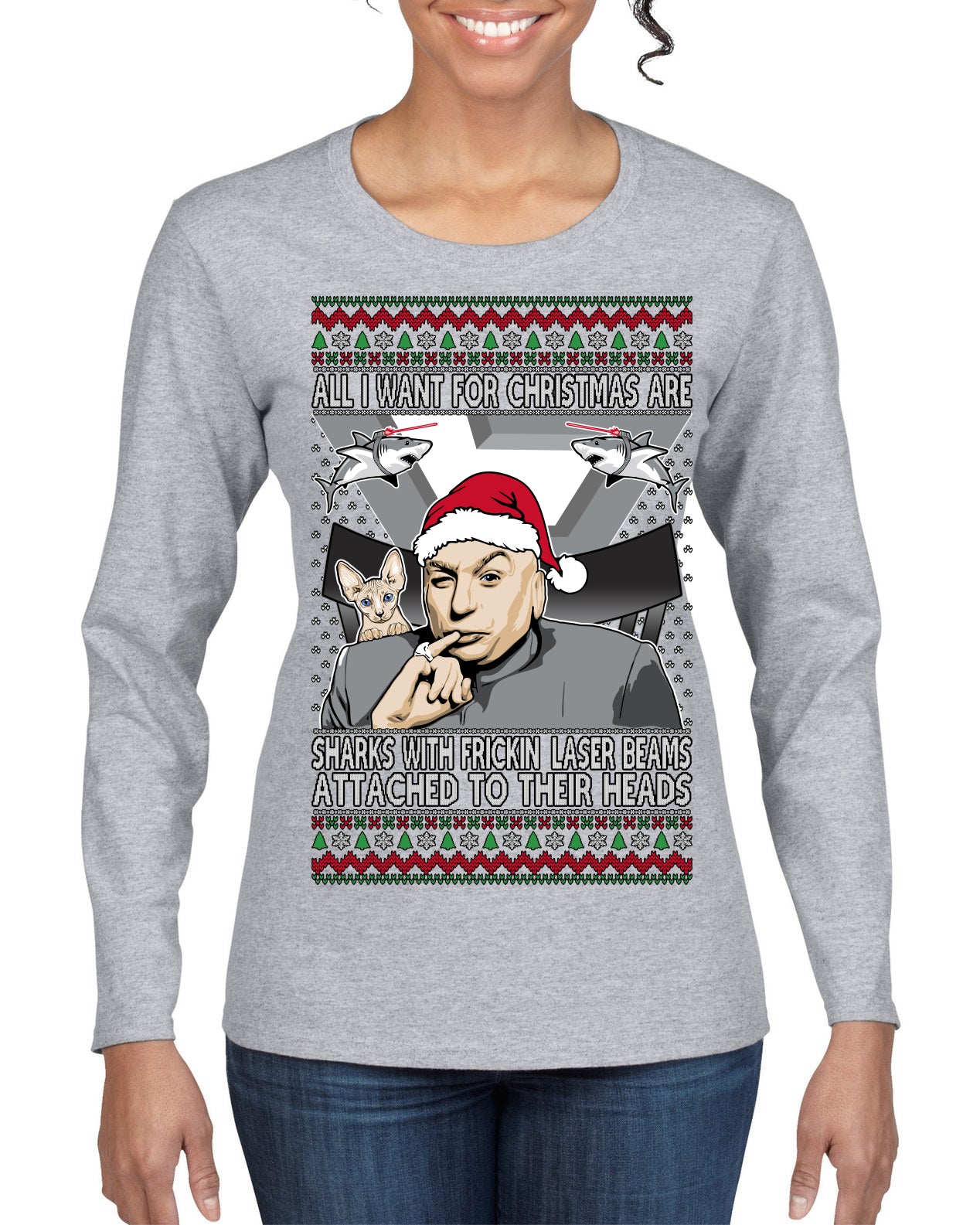 All I Want for Christmas are Sharks With Frickin Laser Beams Attached to their Heads Funny 90s 00s Comedy Movie Ugly Christmas Sweater Womens Graphic Long Sleeve T-Shirt