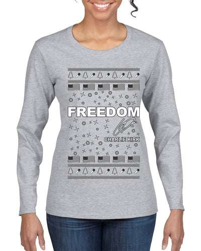 Freedom, Charlie Kirk Political Activist, Right Wing, Ugly Christmas Sweater Womens Graphic Long Sleeve T-Shirt