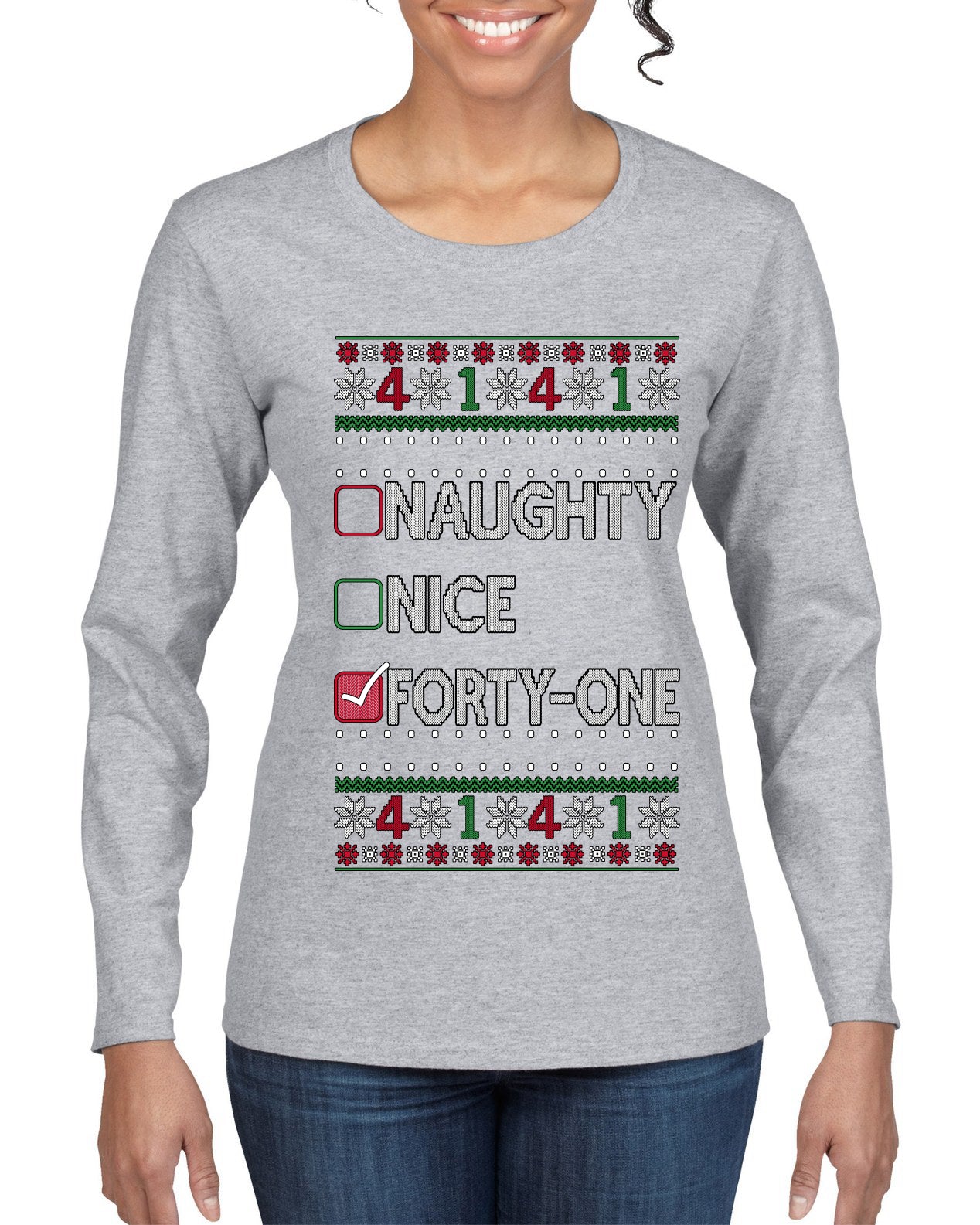Funny Meme List Naughty, Nice, 41, Ugly Christmas Sweater Womens Graphic Long Sleeve T-Shirt