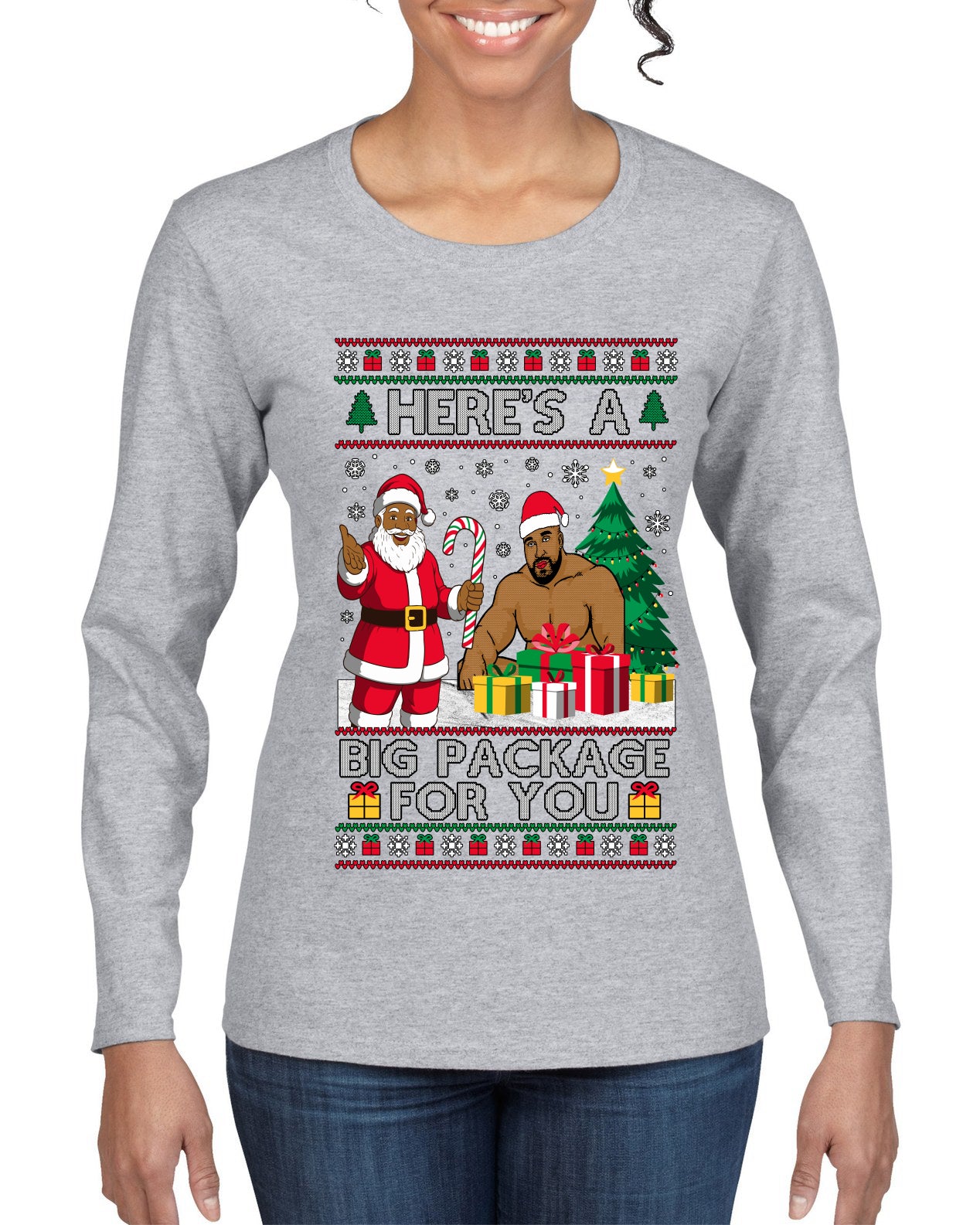Here's A Big Package For You Black Santa Christmas Sweater, Ugly Christmas Sweater Womens Graphic Long Sleeve T-Shirt