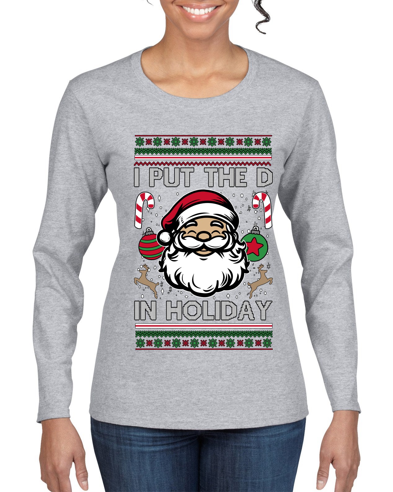 I Put The D In Holiday, Ugly Christmas Sweater Womens Graphic Long Sleeve T-Shirt