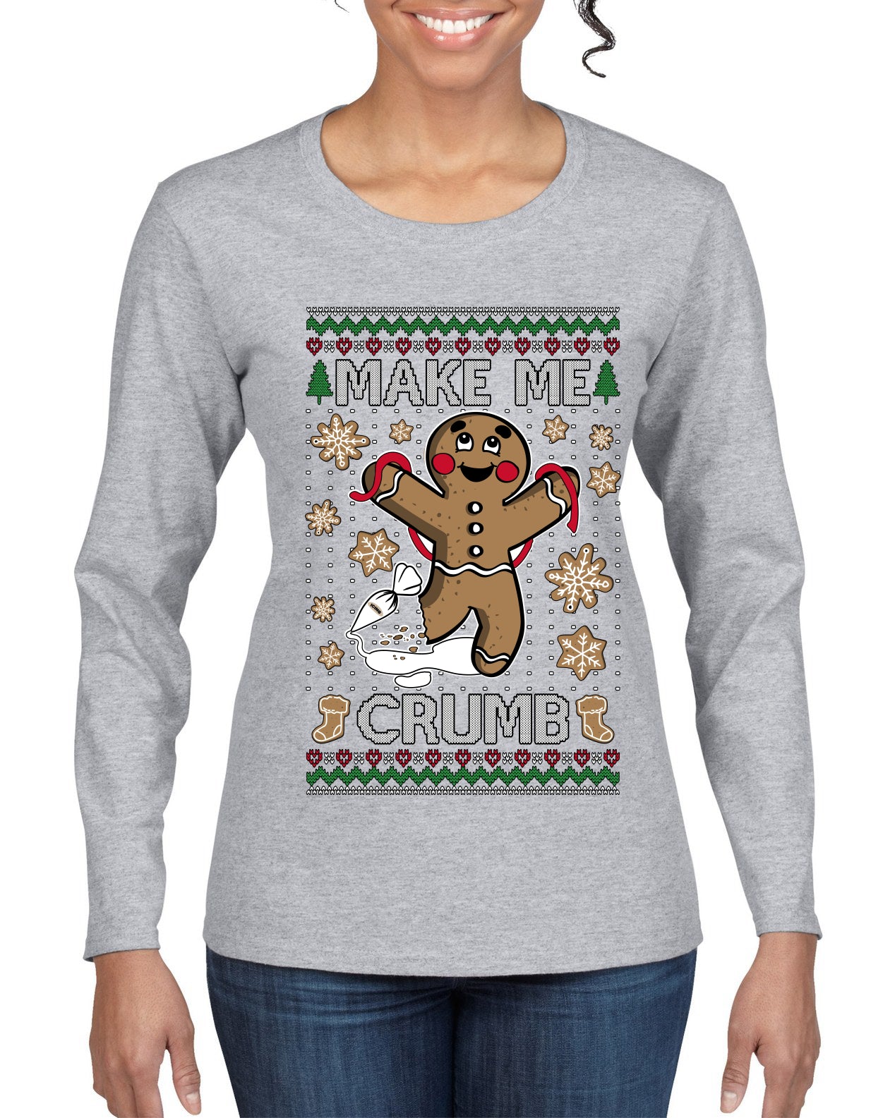 Make Me Crumb, Ugly Christmas Sweater Womens Graphic Long Sleeve T-Shirt