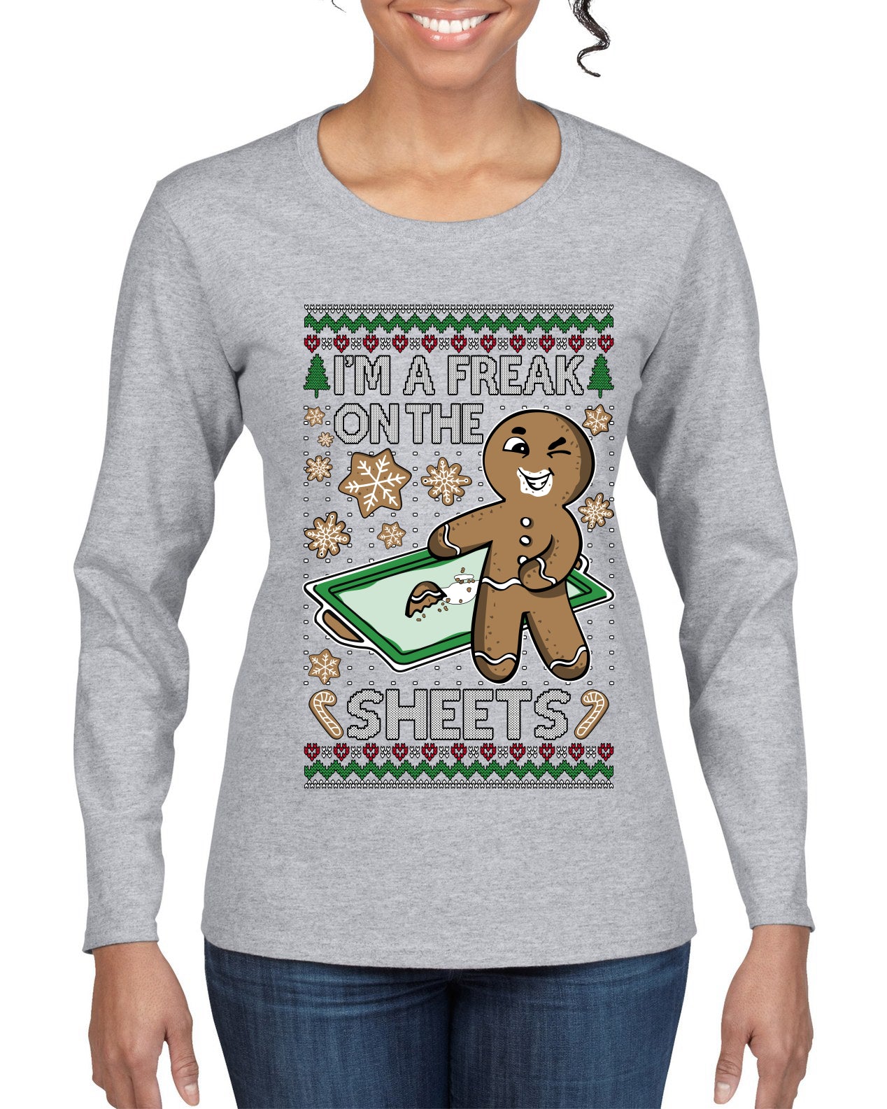 I'm A Freak On The Sheets, Ugly Christmas Sweater Womens Graphic Long Sleeve T-Shirt