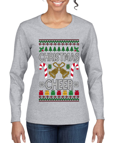 Christmas Cheer, Ugly Christmas Sweater Womens Graphic Long Sleeve T-Shirt
