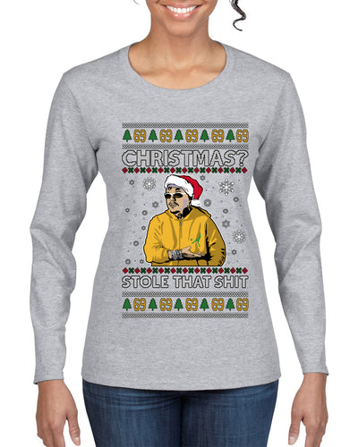 Christmas? Stole That 69 Meme, Ugly Christmas Sweater Womens Graphic Long Sleeve T-Shirt
