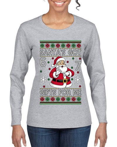 Santa's Got 6 7 Gifts For Me, Ugly Christmas Sweater Womens Graphic Long Sleeve T-Shirt