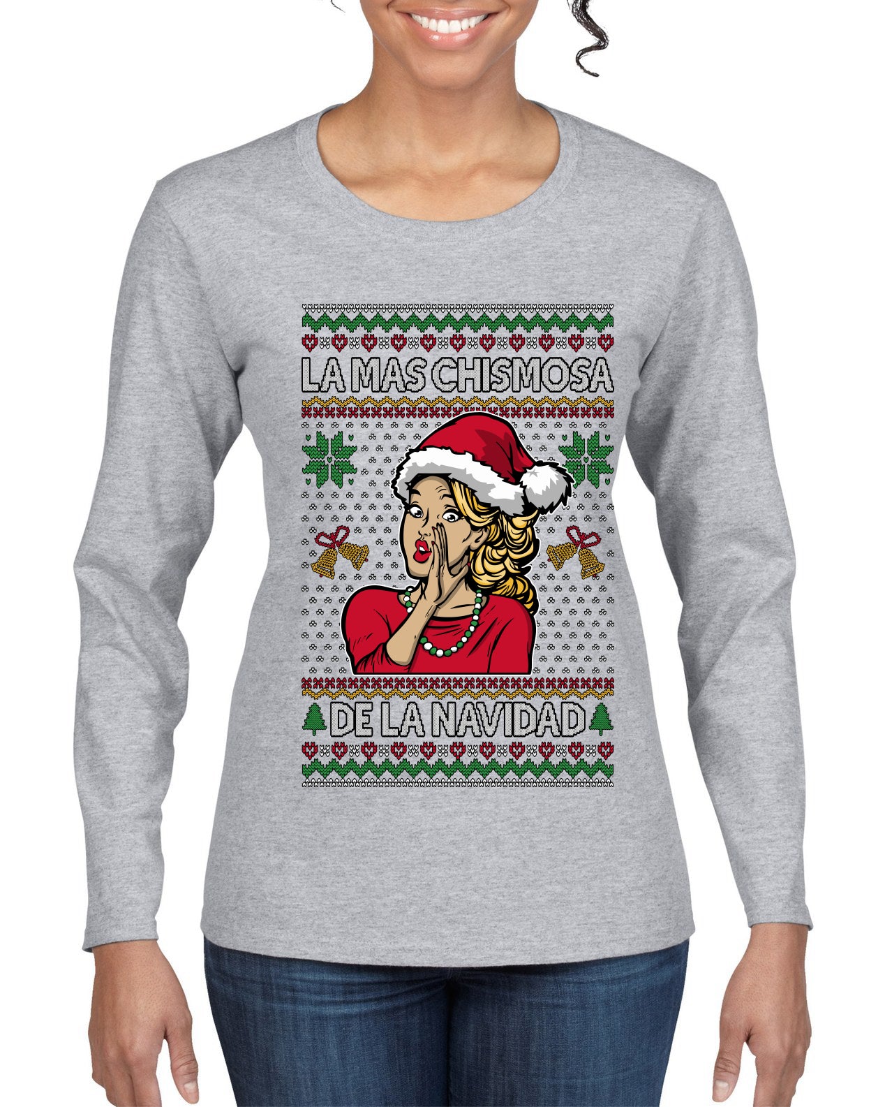 La Mas Chismosa De La Navidad, Ugly Christmas Sweater Womens Graphic Long Sleeve T-Shirt