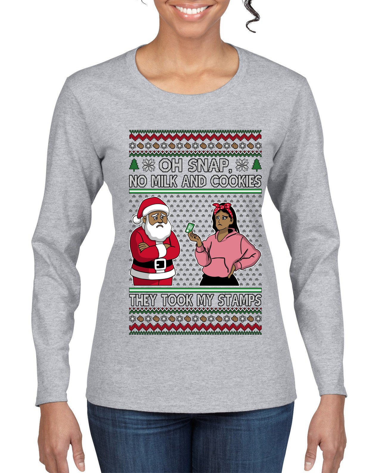 Oh Snap, No Milk And Cookies, They Took my Stamps, Ugly Christmas Sweater Womens Graphic Long Sleeve T-Shirt