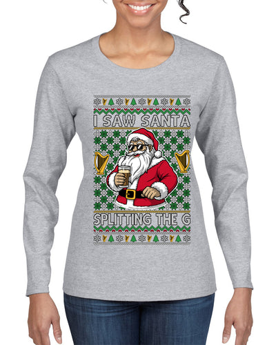 I Saw Santa Splitting The G, Ugly Christmas Sweater Womens Graphic Long Sleeve T-Shirt