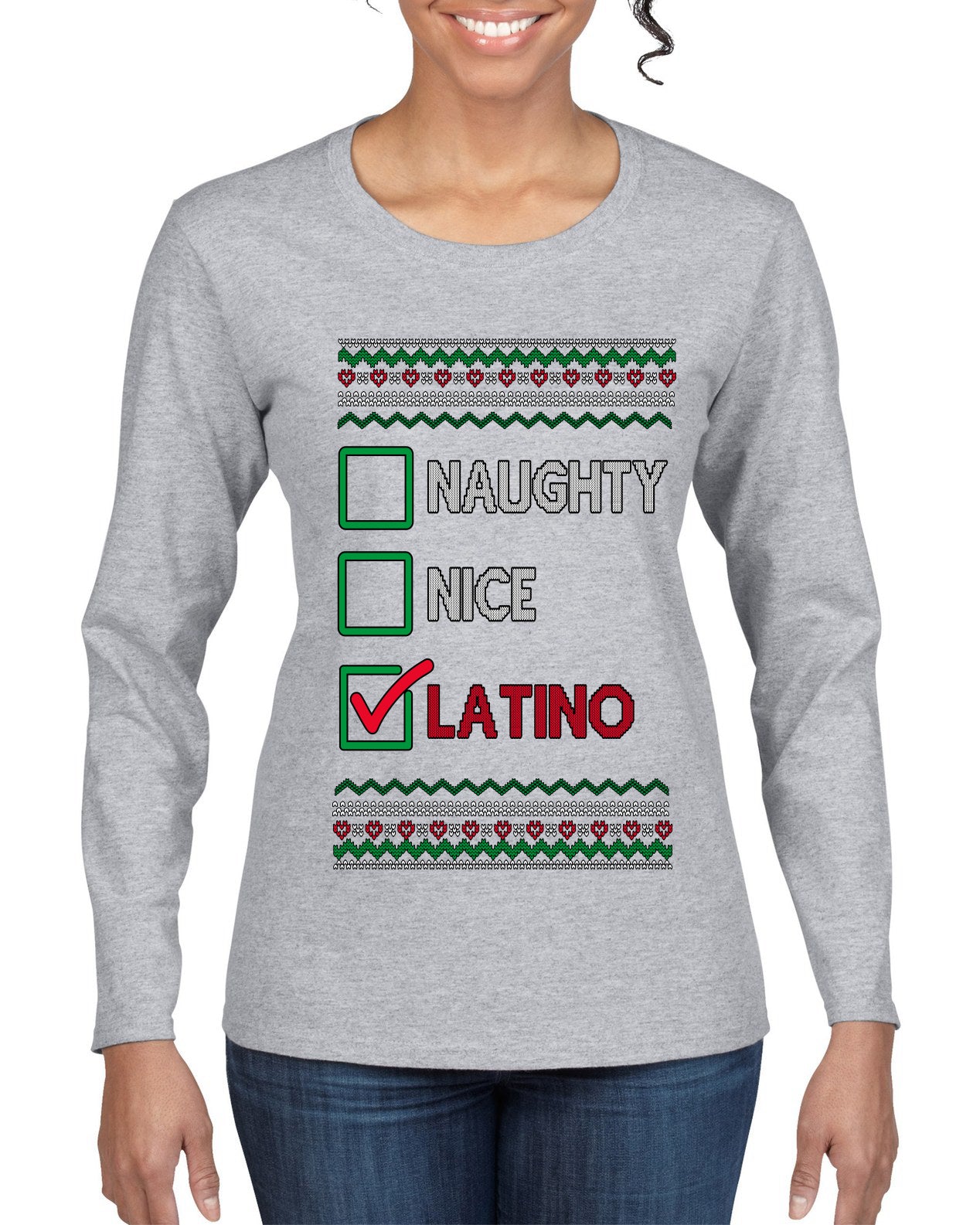 Naughty Nice, Latino, Latin American Humor Christmas Design, Ugly Christmas Sweater Womens Graphic Long Sleeve T-Shirt