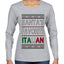 Santa's Favorite Italian, Funny Italian Christmas Sweater, Ugly Christmas Sweater Womens Graphic Long Sleeve T-Shirt