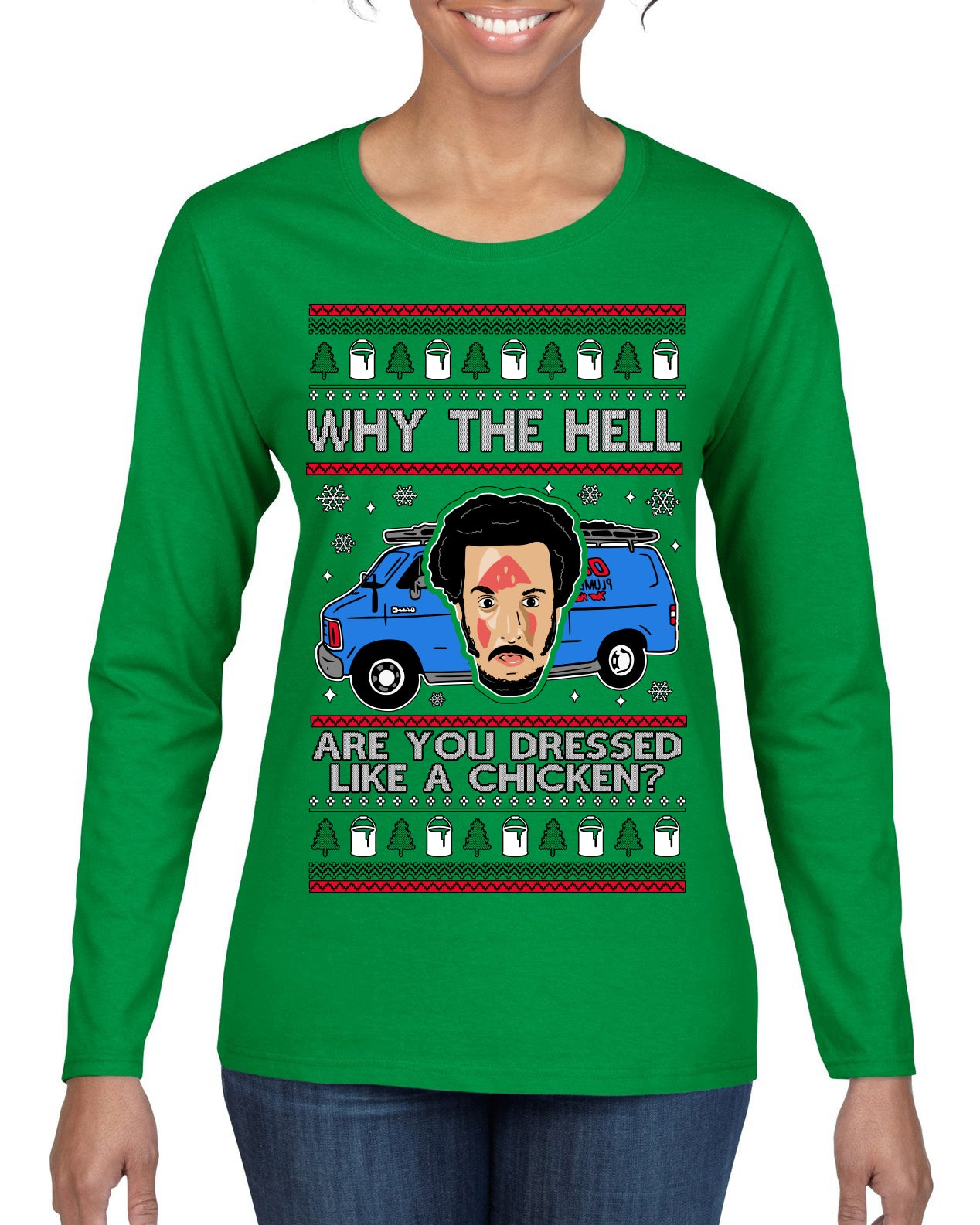 Why the Hell are You Dressed Like a Chicken? Funny Movie Ugly Christmas Sweater Womens Graphic Long Sleeve T-Shirt