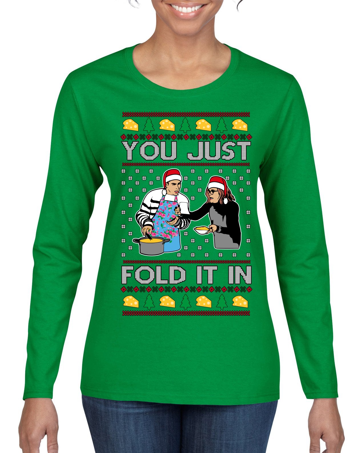 You Just Fold It In Funny Enchilada Moira David TV Sitcom Ugly Christmas Sweater Womens Graphic Long Sleeve T-Shirt