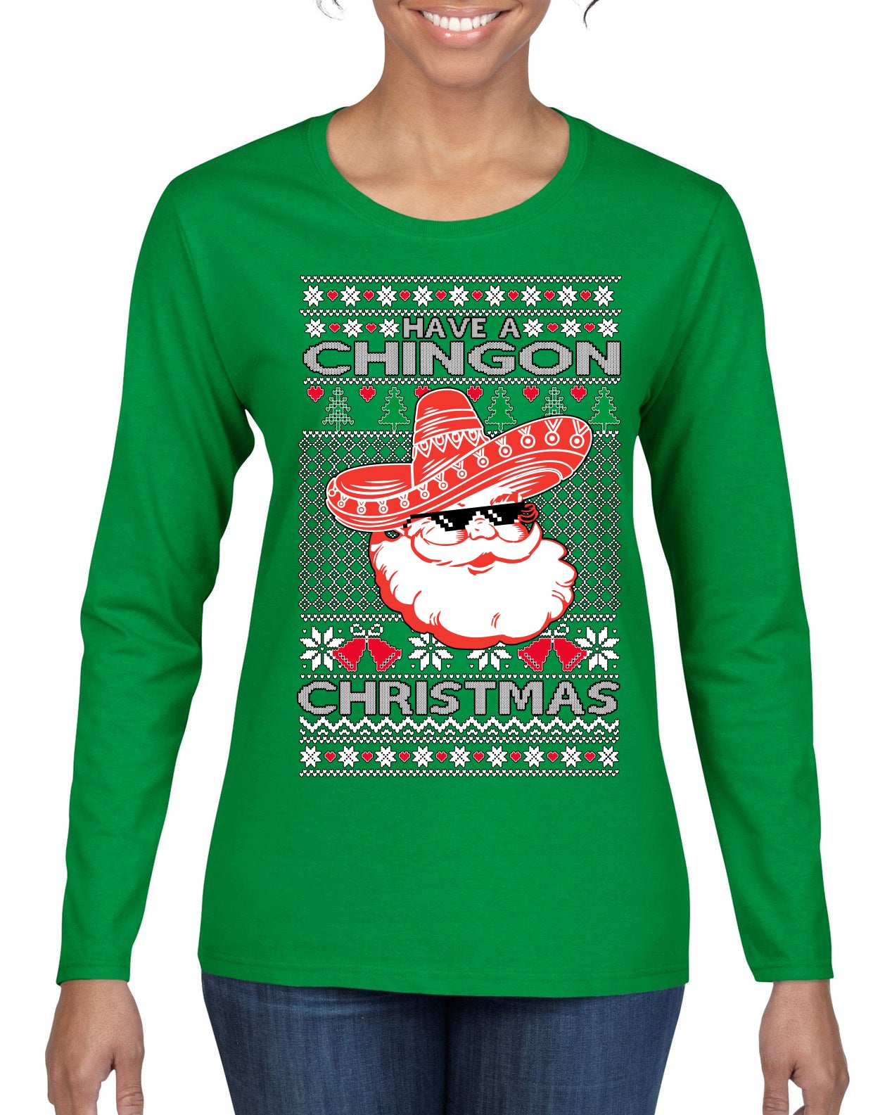 Have a Chingon Christmas Funny Spanish Saying Ugly Christmas Sweater Womens Graphic Long Sleeve T-Shirt