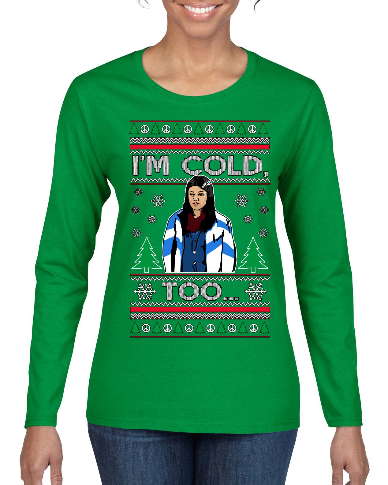 I'm Cold Too Funny Classic 70s Show Damn Jackie Ugly Christmas Sweater Womens Graphic Long Sleeve T-Shirt